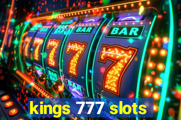 kings 777 slots