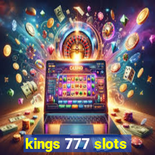 kings 777 slots