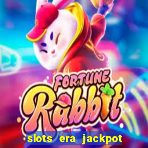 slots era jackpot slots game