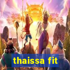 thaissa fit