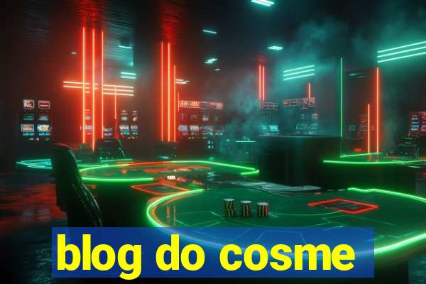 blog do cosme