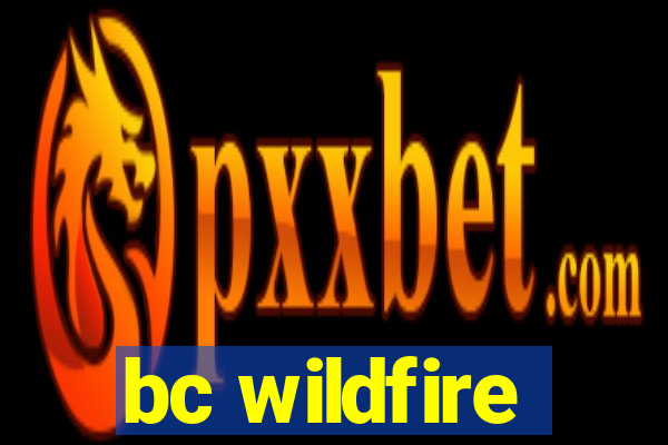 bc wildfire