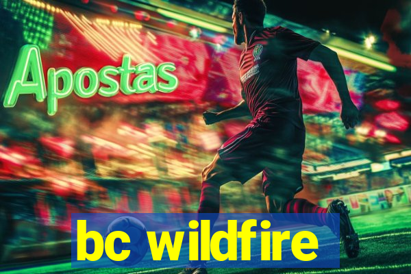 bc wildfire