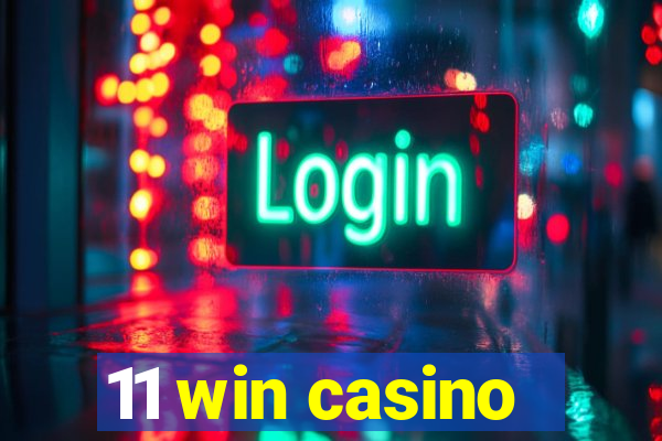 11 win casino