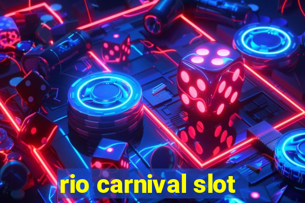 rio carnival slot