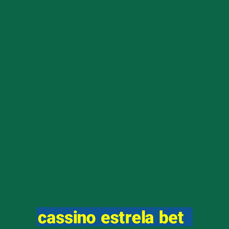 cassino estrela bet