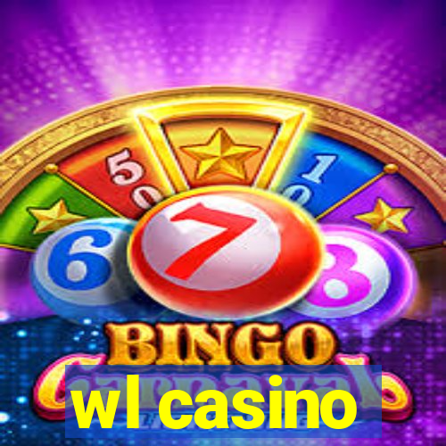 wl casino