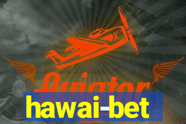 hawai-bet