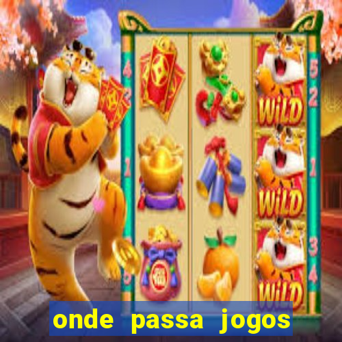 onde passa jogos da champions