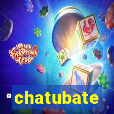 chatubate