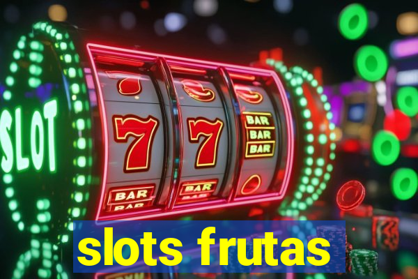 slots frutas