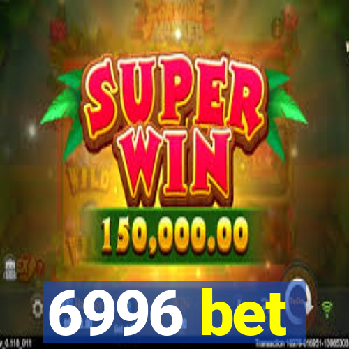 6996 bet