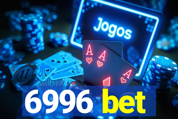 6996 bet