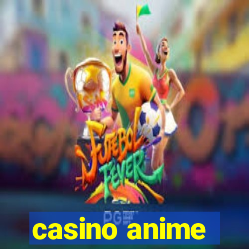 casino anime