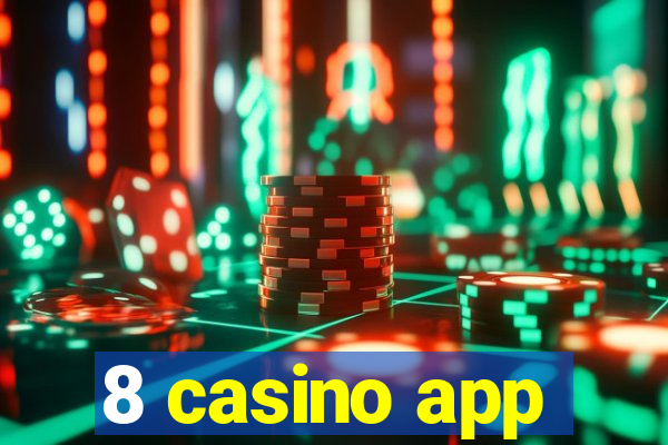 8 casino app