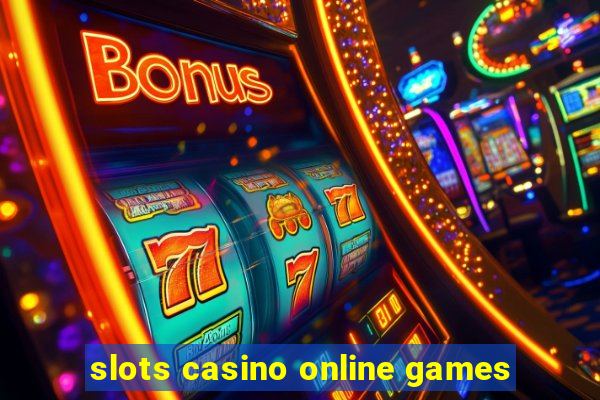 slots casino online games