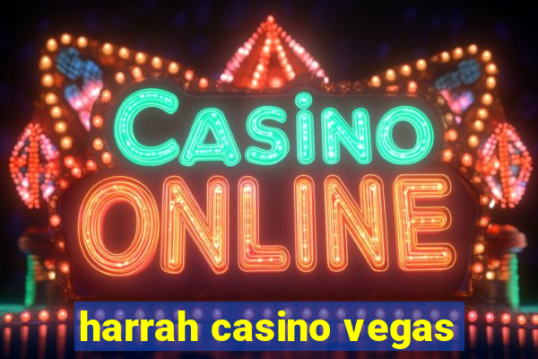 harrah casino vegas