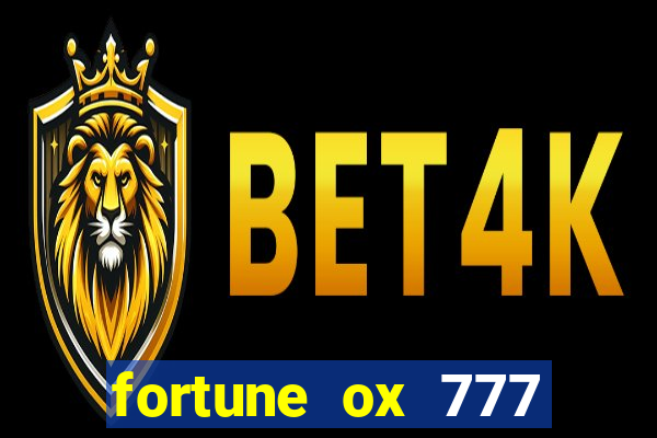 fortune ox 777 fortuna 77