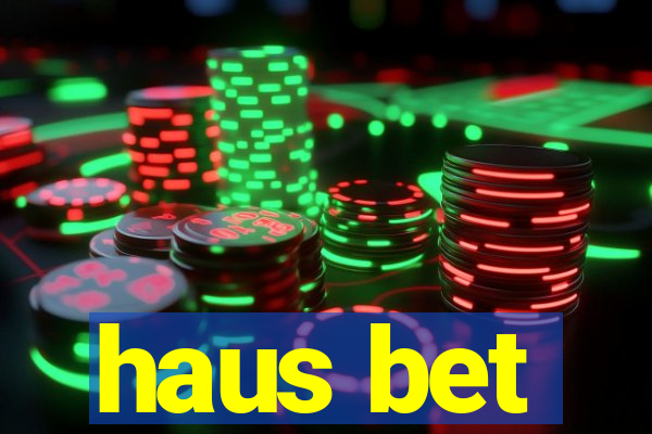 haus bet