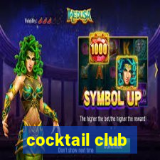 cocktail club