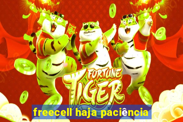 freecell haja paciência