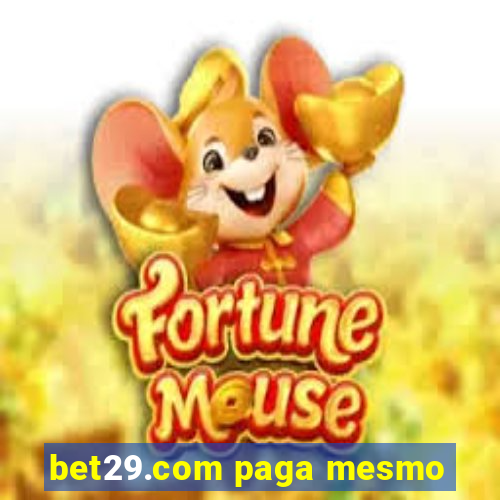 bet29.com paga mesmo