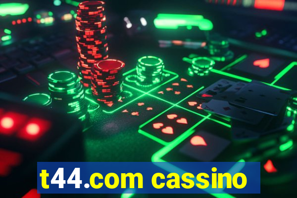 t44.com cassino