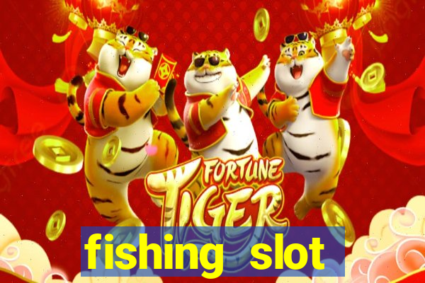 fishing slot machine games