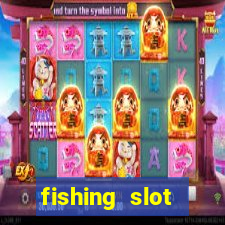 fishing slot machine games