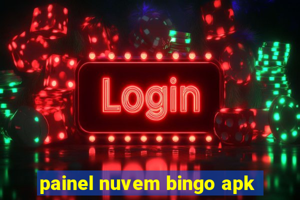 painel nuvem bingo apk