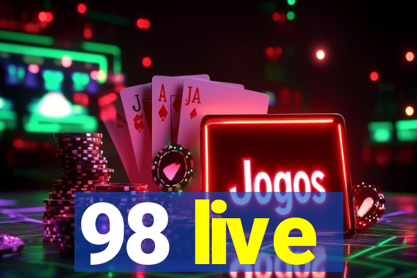 98 live