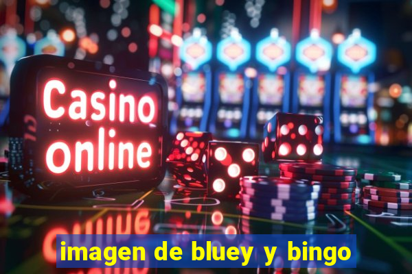 imagen de bluey y bingo