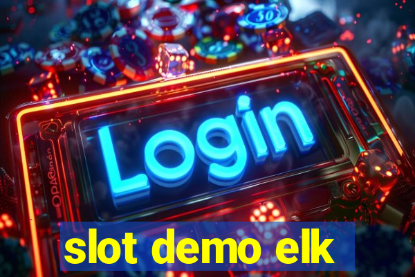 slot demo elk