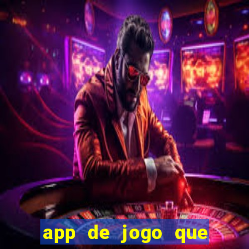 app de jogo que da dinheiro de verdade