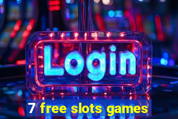 7 free slots games