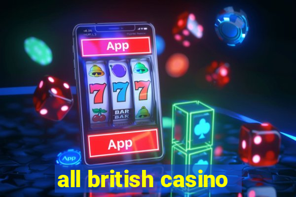 all british casino