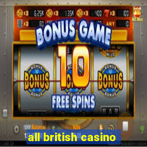 all british casino