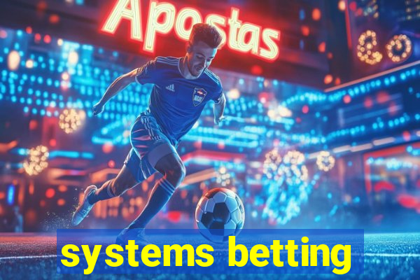 systems betting