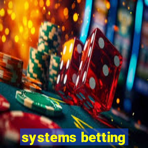 systems betting