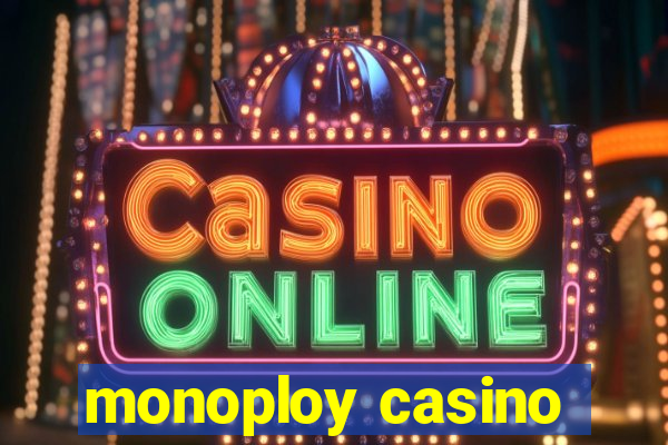 monoploy casino