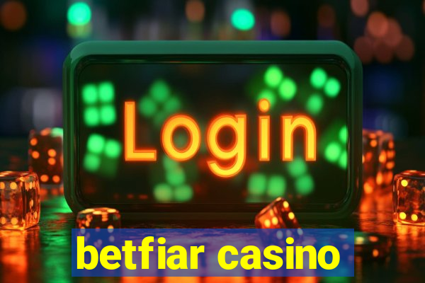 betfiar casino