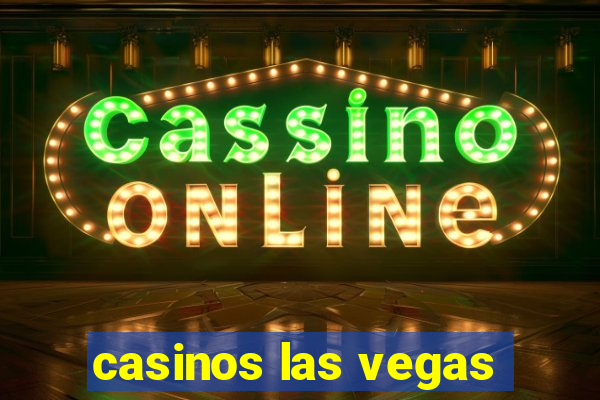 casinos las vegas