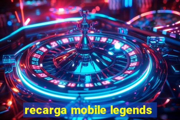 recarga mobile legends