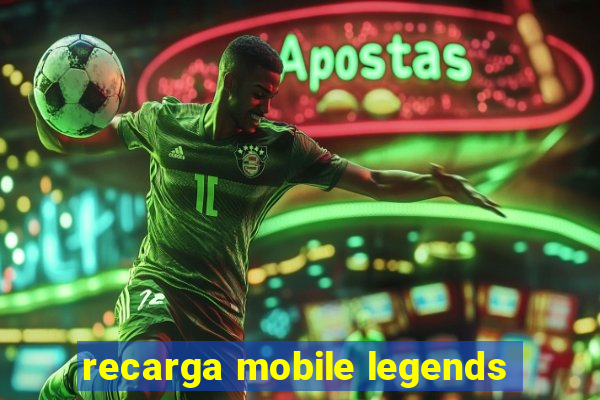 recarga mobile legends