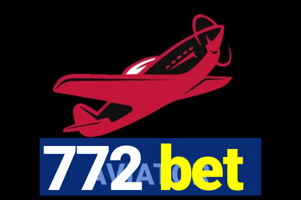 772 bet