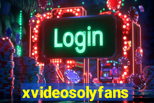 xvideosolyfans