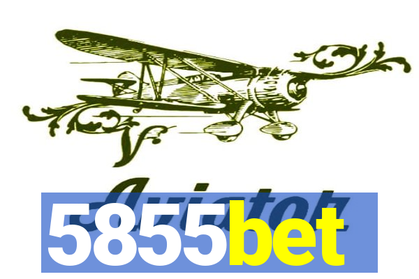 5855bet