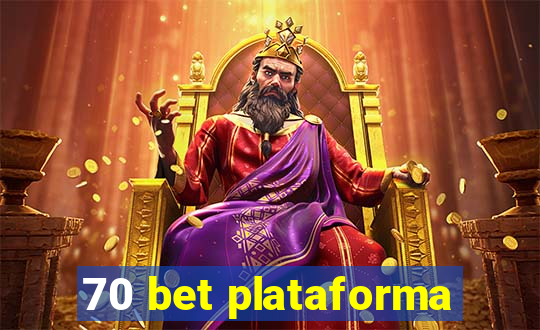 70 bet plataforma