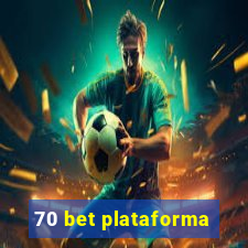 70 bet plataforma