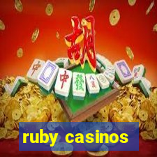 ruby casinos